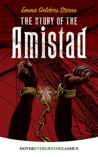 Imagen de portada: The Story of the Amistad 9780486415376