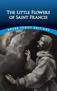 Cover image: The Little Flowers of Saint Francis 9780486431864