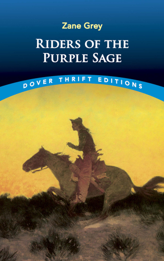 صورة الغلاف: Riders of the Purple Sage 9780486424569