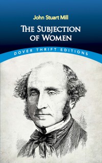 Cover image: The Subjection of Women 9780486296012