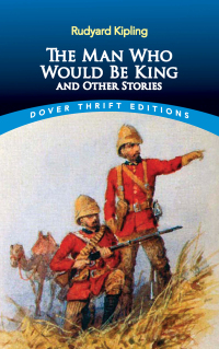 Cover image: The Man Who Would Be King 9780486280516