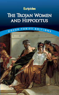 Imagen de portada: The Trojan Women and Hippolytus 9780486424620