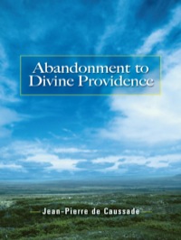 صورة الغلاف: Abandonment to Divine Providence 9780486464268
