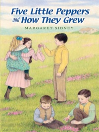 Cover image: Five Little Peppers and How They Grew 9780486452678
