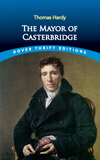 Cover image: The Mayor of Casterbridge 9780486437491