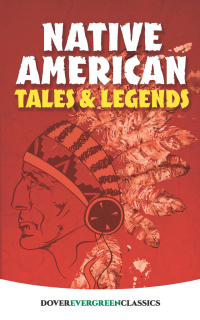 Omslagafbeelding: Native American Tales and Legends 9780486414768