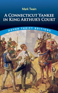 Imagen de portada: A Connecticut Yankee in King Arthur's Court 9780486415918