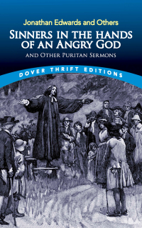 Cover image: Sinners in the Hands of an Angry God and Other Puritan Sermons 9780486446011