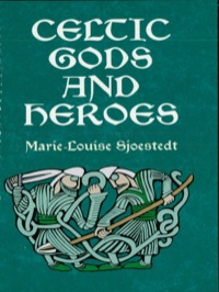 Omslagafbeelding: Celtic Gods and Heroes 9780486414416