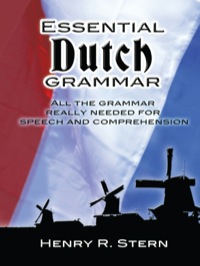 صورة الغلاف: Essential Dutch Grammar 9780486246758
