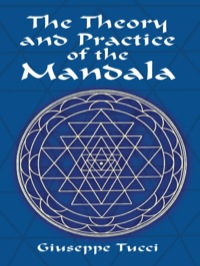 Cover image: The Theory and Practice of the Mandala 9780486416076