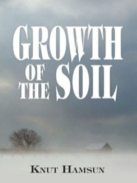 Cover image: Growth of the Soil 9780486476001