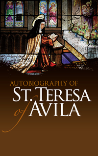 Cover image: Autobiography of St. Teresa of Avila 9780486475981