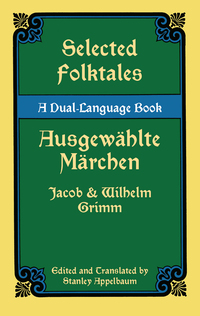صورة الغلاف: Selected Folktales/Ausgewählte Märchen 9780486424743
