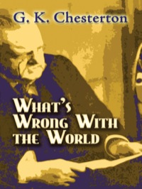 Cover image: What's Wrong with the World 9780486454276