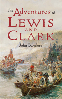 Imagen de portada: The Adventures of Lewis and Clark 9780486421599