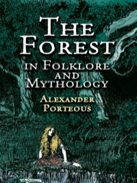 Imagen de portada: The Forest in Folklore and Mythology 9780486420103