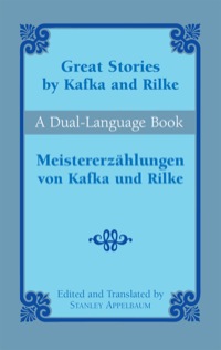 Cover image: Great Stories by Kafka and Rilke/Meistererzählungen von Kafka und Rilke 9780486431970