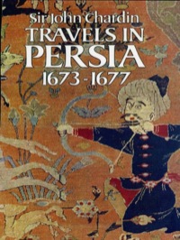 Cover image: Travels in Persia, 1673-1677 9780486256368