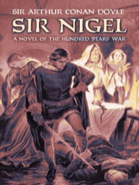 Imagen de portada: Sir Nigel 9780486471440