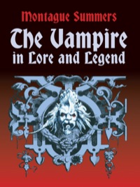 Cover image: The Vampire in Lore and Legend 9780486419428