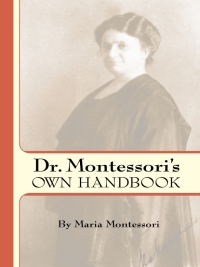 Cover image: Dr. Montessori's Own Handbook 9780486445250