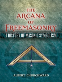 صورة الغلاف: The Arcana of Freemasonry 9780486455655