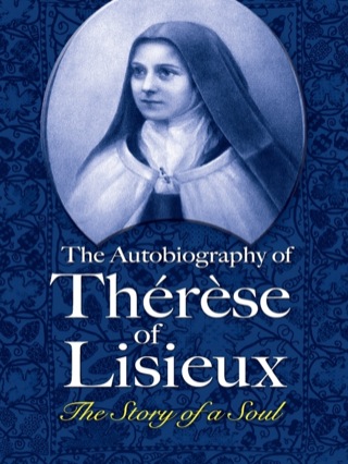 Imagen de portada: The Autobiography of Thérèse of Lisieux 9780486463025