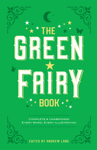صورة الغلاف: The Green Fairy Book 9780486214399