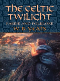 Cover image: The Celtic Twilight 9780486436579