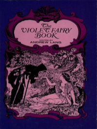 صورة الغلاف: The Violet Fairy Book 9780486216751