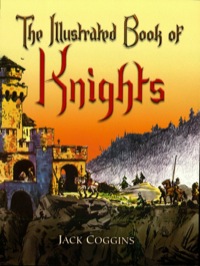 Cover image: The Illustrated Book of Knights 9780486451343