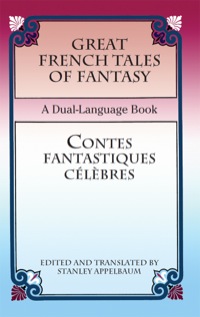 Imagen de portada: Great French Tales of Fantasy/Contes fantastiques célèbres 9780486447131