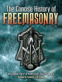 صورة الغلاف: The Concise History of Freemasonry 9780486456034