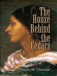 Omslagafbeelding: The House Behind the Cedars 9780486461441