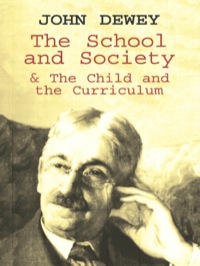 Imagen de portada: The School and Society & The Child and the Curriculum 9780486419541
