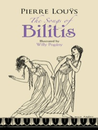 صورة الغلاف: The Songs of Bilitis 9780486477374