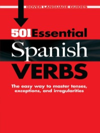 صورة الغلاف: 501 Essential Spanish Verbs 9780486476179