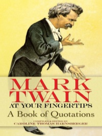 صورة الغلاف: Mark Twain at Your Fingertips 9780486473192