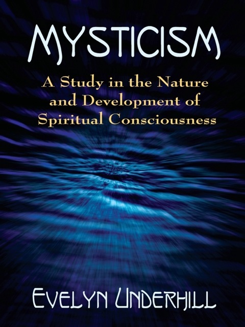 Mysticism: A Study in the Nature and Development of Spiritual Consciousness - FULL INSTANT DOWNLOAD | PDF DOCX EPUB