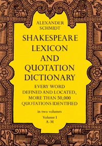 Cover image: Shakespeare Lexicon and Quotation Dictionary, Vol. 1 9780486227269