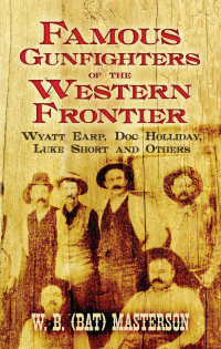 صورة الغلاف: Famous Gunfighters of the Western Frontier 9780486470146