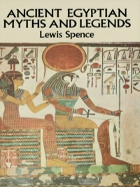 Omslagafbeelding: Ancient Egyptian Myths and Legends 9780486265254