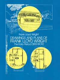 Cover image: Drawings and Plans of Frank Lloyd Wright 9780486244570