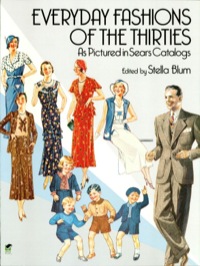 صورة الغلاف: Everyday Fashions of the Thirties As Pictured in Sears Catalogs 9780486251080