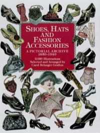 表紙画像: Shoes, Hats and Fashion Accessories 9780486401034