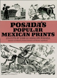 Omslagafbeelding: Posada's Popular Mexican Prints 9780486228549