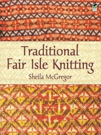 صورة الغلاف: Traditional Fair Isle Knitting 9780486431079