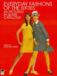 صورة الغلاف: Everyday Fashions of the Sixties As Pictured in Sears Catalogs 9780486401201