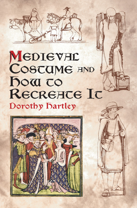 Medieval Costume and How to Recreate It - FULL INSTANT DOWNLOAD | PDF DOCX EPUB